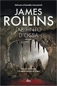 James Rollins - Labirinto d'ossa