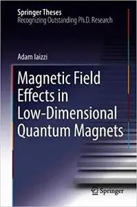 Magnetic Field Effects in Low-Dimensional Quantum Magnets