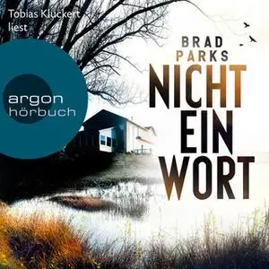 «Nicht ein Wort» by Brad Parks