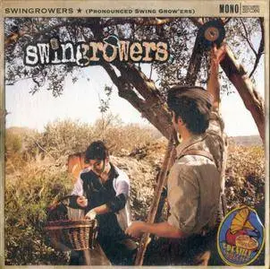 Swingrowers - (Pronounced Swing Grow'ers) (2012)