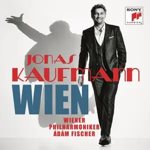 Jonas Kaufmann, Rachel Willis-Sørensen,  Wiener Philharmoniker & Ádám Fischer - Wien (2019)