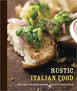 Rustic Italian Food: A Cookbook
