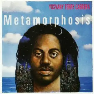 Yosvany Terry Cabrera - Metamorphosis (2005)