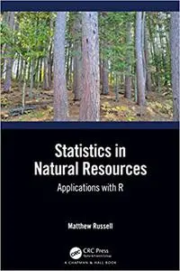 Statistics in Natural Resources: Applications with R