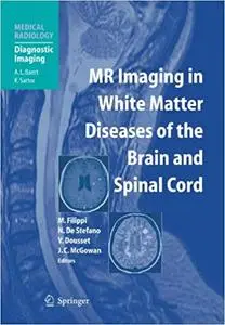 MR Imaging in White Matter Diseases of the Brain and Spinal Cord (Repost)