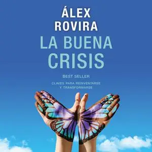 «La buena crisis» by Álex Rovira