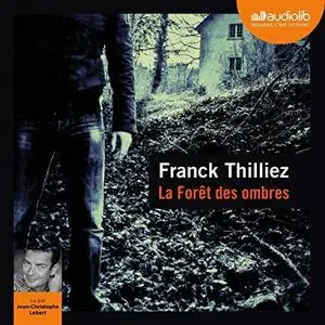 Frank Thilliez, "La Forêt des ombres"