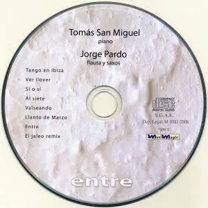 Tomas San Miguel & Jorge Pardo - Entre (2008) {Musicmagic}