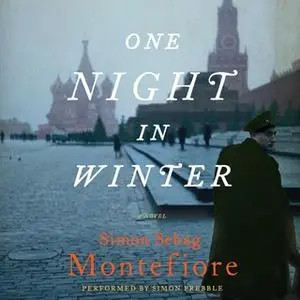 «One Night in Winter» by Simon Sebag Montefiore