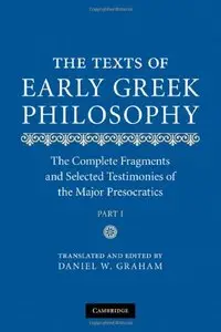 The Texts of Early Greek Philosophy, 2-Volume Set: The Complete Fragments and Selected Testimonies of the Major Presocratics