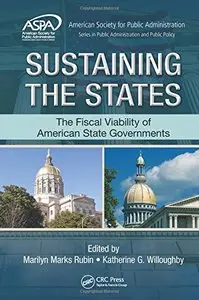 Sustaining the States: The Fiscal Viability of American State Governments (repost)