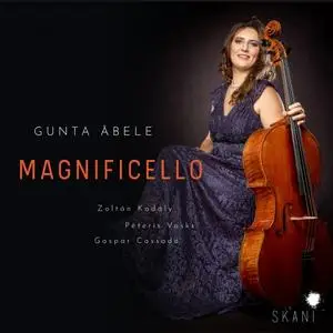 Gunta Abele - Kodály, Vasks, Cassadó: Magnificello (2019)