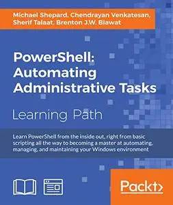 PowerShell: Automating Administrative Tasks