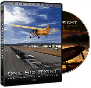 One Six Right: The Romance Of Flying (2005) 