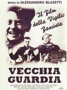 Vecchia guardia / Old Guard (1934)