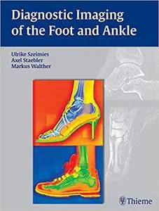 Diagnostic Imaging of the Foot and Ankle (Repost)