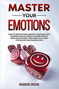 Master Your Emotions
