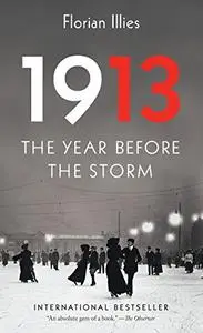 1913: The Year Before the Storm