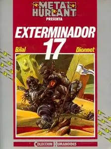 Exterminador 17 - Bilal / Dionnet