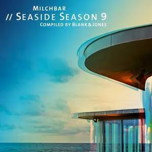 VA - Blank & Jones - Milchbar Seaside Season 9 (2017)