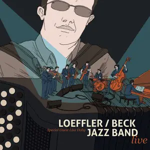 Loeffler / Beck Jazz Band - Live (2013)