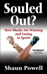 Souled Out? How Blacks Are Winning and Losing in Sports (Repost)