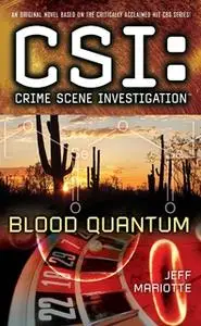 «CSI: Crime Scene Investigation: Blood Quantum» by Jeff Mariotte