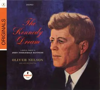 Oliver Nelson - The Kennedy Dream (1967) {Impulse! 0602527069999, Verve Originals Series rel 2009}