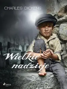 «Wielkie nadzieje» by Charles Dickens