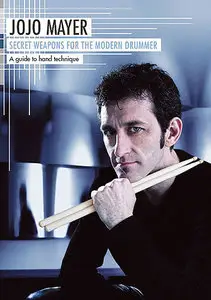 Jojo Mayer - Secret Weapons For The Modern Drummer (2 DVD) (2007)