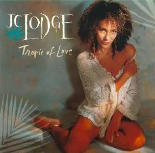 J.C. Lodge - Tropic of Love (1992)