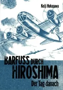 Barfuss durch Hiroshima - Band 2 - Der Tag danach