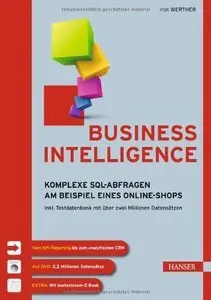 Business Intelligence: Komplexe SQL-Abfragen am Beispiel eines Online-Shops (Repost)