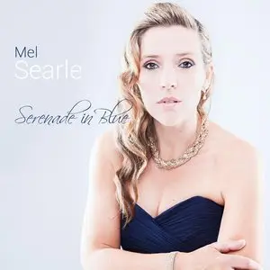 Mel Searle - Serenade In Blue (2015)