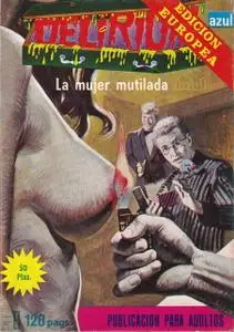 Delirium #23 (de 46) La mujer mutilada
