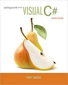Starting out with Visual C#, 4th edition