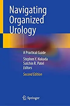 Navigating Organized Urology: A Practical Guide