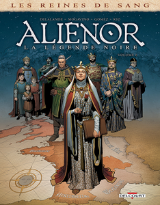 Les Reines de Sang - Aliénor - La Légende Noire - Tome 6