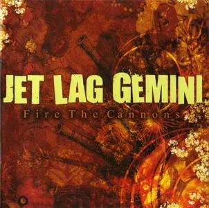 Jet Lag Gemini - Fire The Cannons (2007)