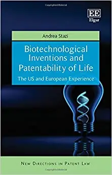 Biotechnological Inventions and Patentability of Life: The US and European Experience