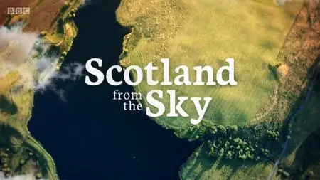 BBC - Scotland from the Sky Series 2 (2019)