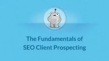 The Fundamentals of SEO Client Prospecting