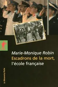 Marie-Monique Robin, "Escadrons de la mort, l'école française"