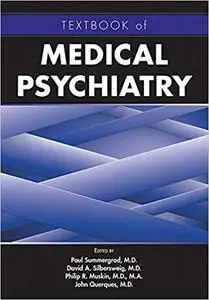 Textbook of Medical Psychiatry