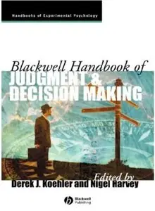 Blackwell Handbook of Judgment & Decision Making [Repost]