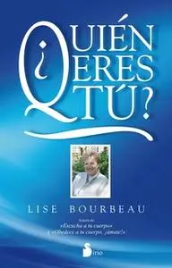 «Quien eres tu?» by Lise Bourbeau