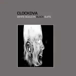 Clock DVA - White Souls In Black Suits (2025)