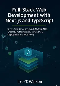 Full-Stack Web Development with Next.js and TypeScript