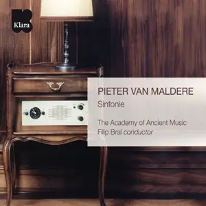 Academy of Ancient Music & Filip Bral - Pieter Van Maldere: Sinfonie (VRT Muziek Edition) (2000/2024) [Of. Digital Download]