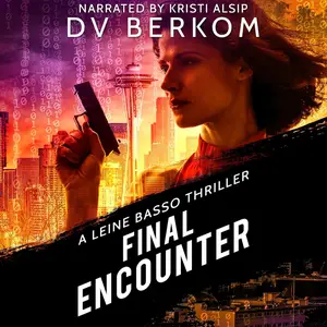 Final Encounter: Leine Basso Thriller